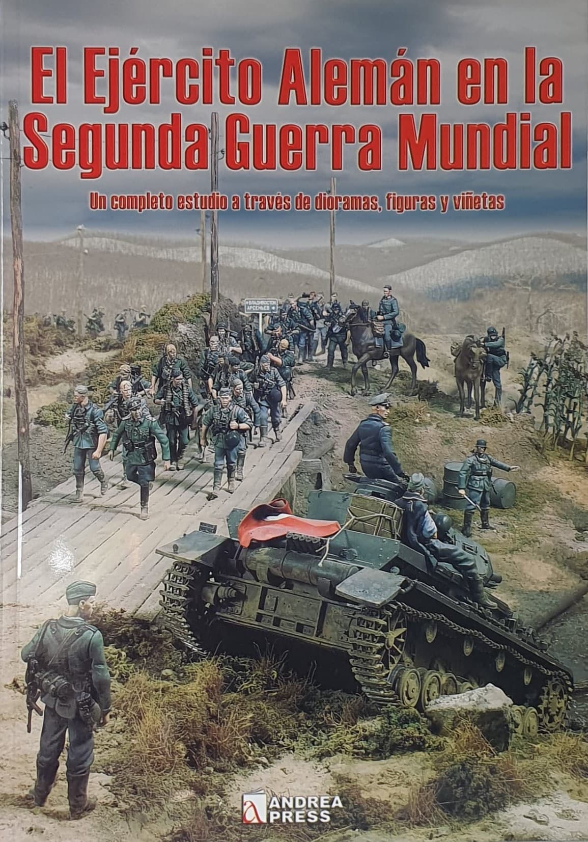 El Ejército Alemán en la Segunda Guerra Mundial — Andrea Press